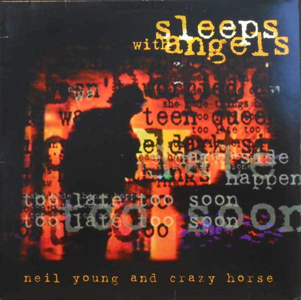 Neil Young & Crazy Horse: Sleeps With Angels (1994)
